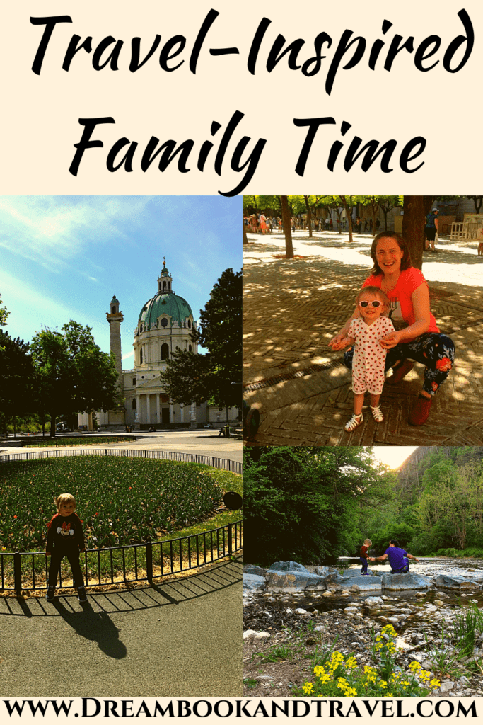 PIN Top 5 travel-inspired family quality time activities